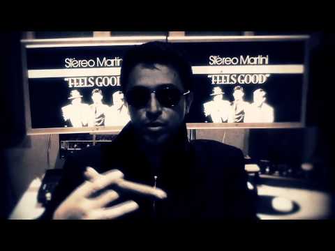 "Feels Good" EPK _ Stereo Martini Feat. Matt Dusk.m4v