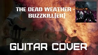 The Dead Weather - Buzzkill(Er) (Guitar Cover Full HD)