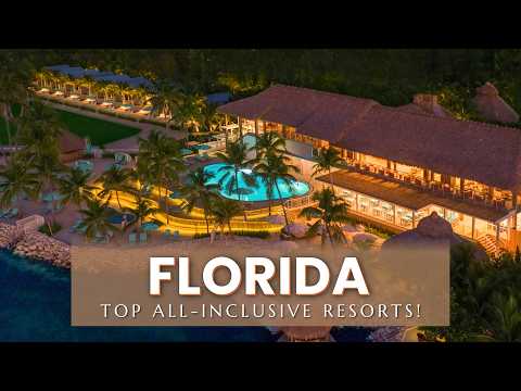 9 Top All Inclusive Resorts in Florida for 2024 | Florida All Inclusive Beach Resorts