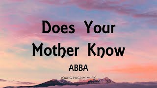 ABBA - Does Your Mother Know (Lyrics)