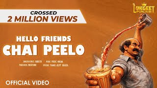 New Hindi Songs 2020 | Hello Friends Chai Peelo (Full Song) | Nasha  | Latest Bollwood Song 2020