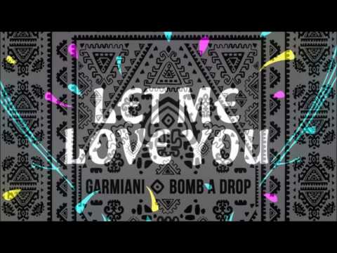 DJ Snake ft. Justin Bieber vs. Garmiani - Let Me Love You vs. Bomb A Drop (Dj MegaN Mashup)