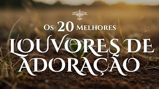 🙌🏻🔥1H de lançamento gospel 2025 | os 20 melhores louvores de adoração