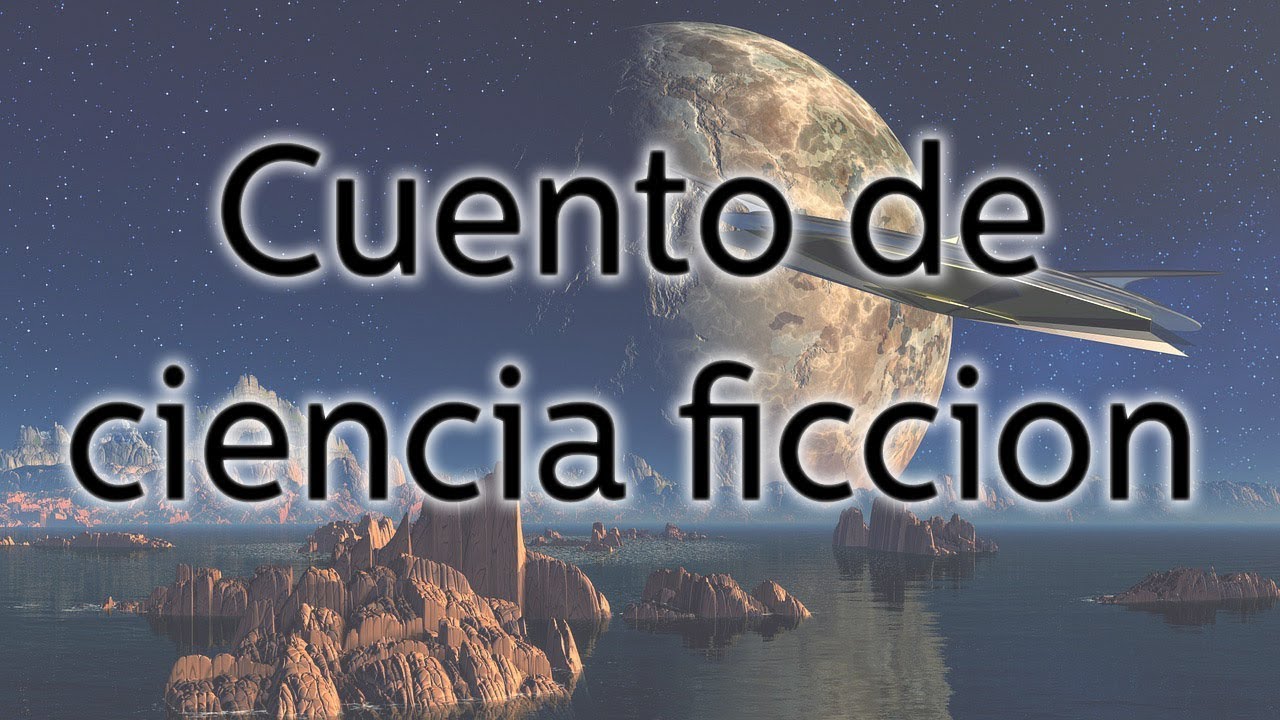 Educatina El Cuento de Ciencia Ficción