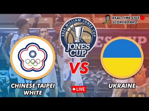 🔴LIVE CHINESE TAIPEI WHITE VS UKRAINE 2024 43RD WILLIAM JONES CUP 07-18-2024