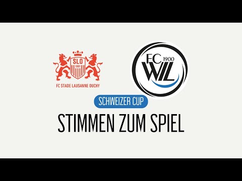Stimmen zum Spiel: FC Wil 1900 - FC Stade-Lausanne-Ouchy