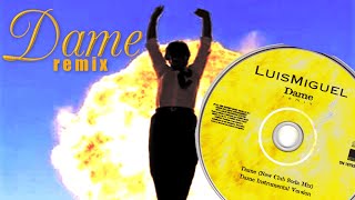 LUIS MIGUEL: Dame - Versión Inédita 1996 (LETRA)