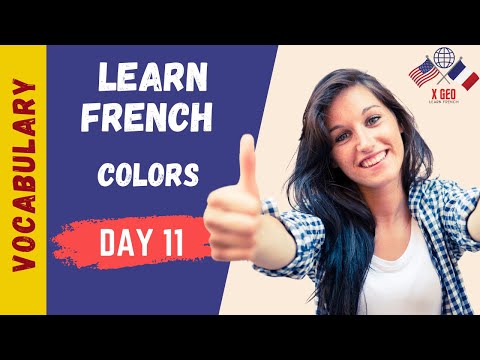 LEARN FRENCH ► (DAY 11) ► 12 French VOCABULARY Words - Colors #XGEO