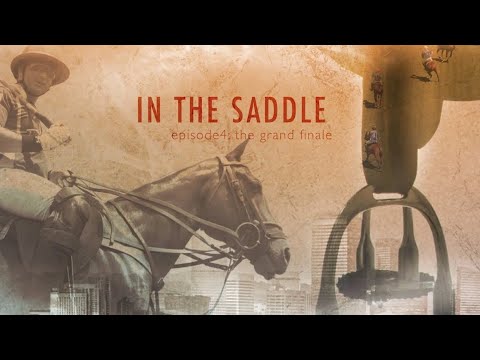 In the Saddle: S01-E04 | "The Grand Finale"