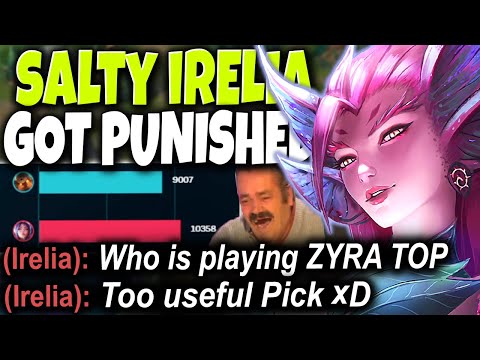A Salty Irelia made fun of my ZYRA TOP so she got PUNISHED HARD 🔥 Top Lane Zyra Season 10 Gameplay