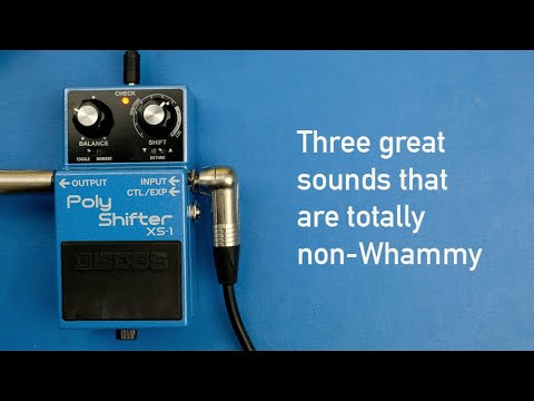 Boss XS-1 Poly Shifter: Three great sounds that are totally non-Whammy