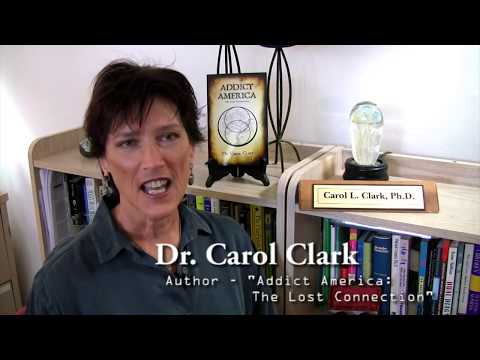 Dr. Carol Clark - What is Addiction?