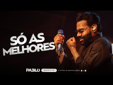PABLO - AS MAIS TOCADAS