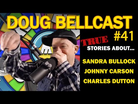 Doug Bellcast 41 - Sandra Bullock, Johnny Carson, Charles Dutton