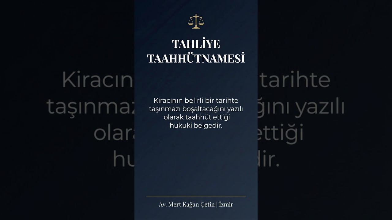 Tahliye Taahhütnamesi Nedir? - Kısa Video ile Açıklama