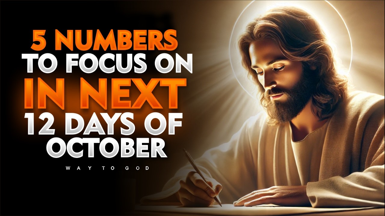 5 Lucky Numbers to Focus on in the Next 12 Days of October 2024 | God's Message