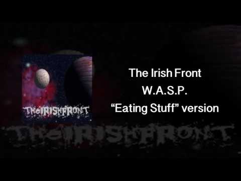 The Irish Front - W.A.S.P. (Eating Stuff version) *RARE*