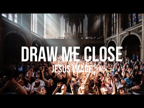 Draw Me Close To You | Jesus Image