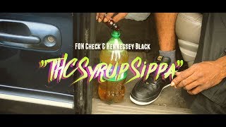 EMOE TVEE: FON Check &amp; Hennessey Black "THC Syrup Sippa" Music Video