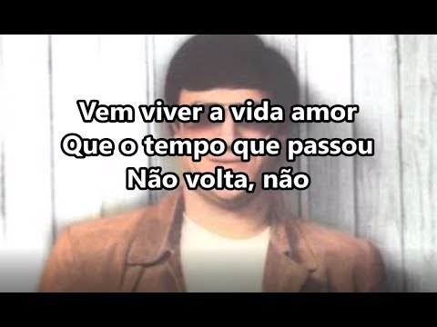 Jose cid - 20 anos ( Vem viver a vida amor ) (Com Letra)