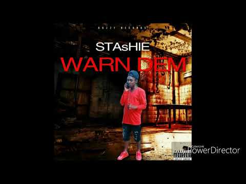 Stashie - Warn Dem  (Official Audio)