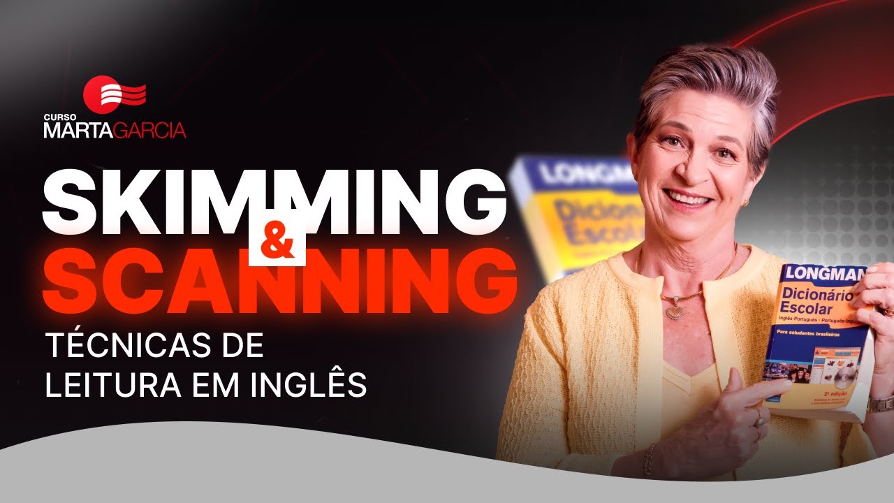 SKIMMING E SCANNING - Como aplicar essas estratégias em provas de interpretação de textos em inglês
