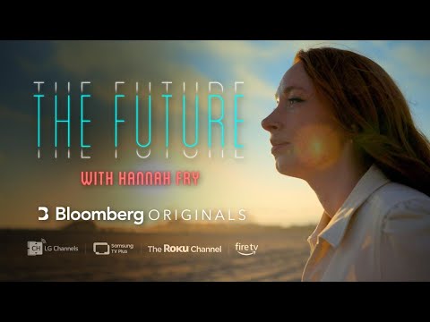 Trailer: The Future With Hannah Fry | Bloomberg Originals