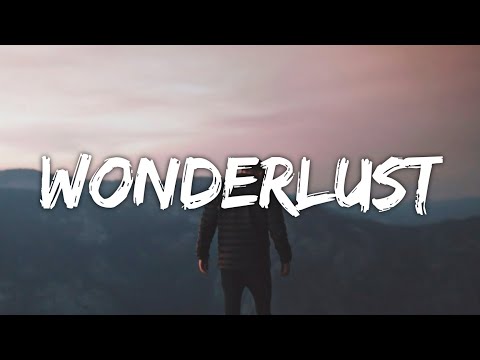 Will Post - Wonderlust (Lyrics) (From The Kissing Booth 2)