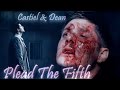 Dean and Castiel – Plead The Fifth ( Dean's Lullaby) (Song/Video Request) (10k Subs!) [Angeldove]