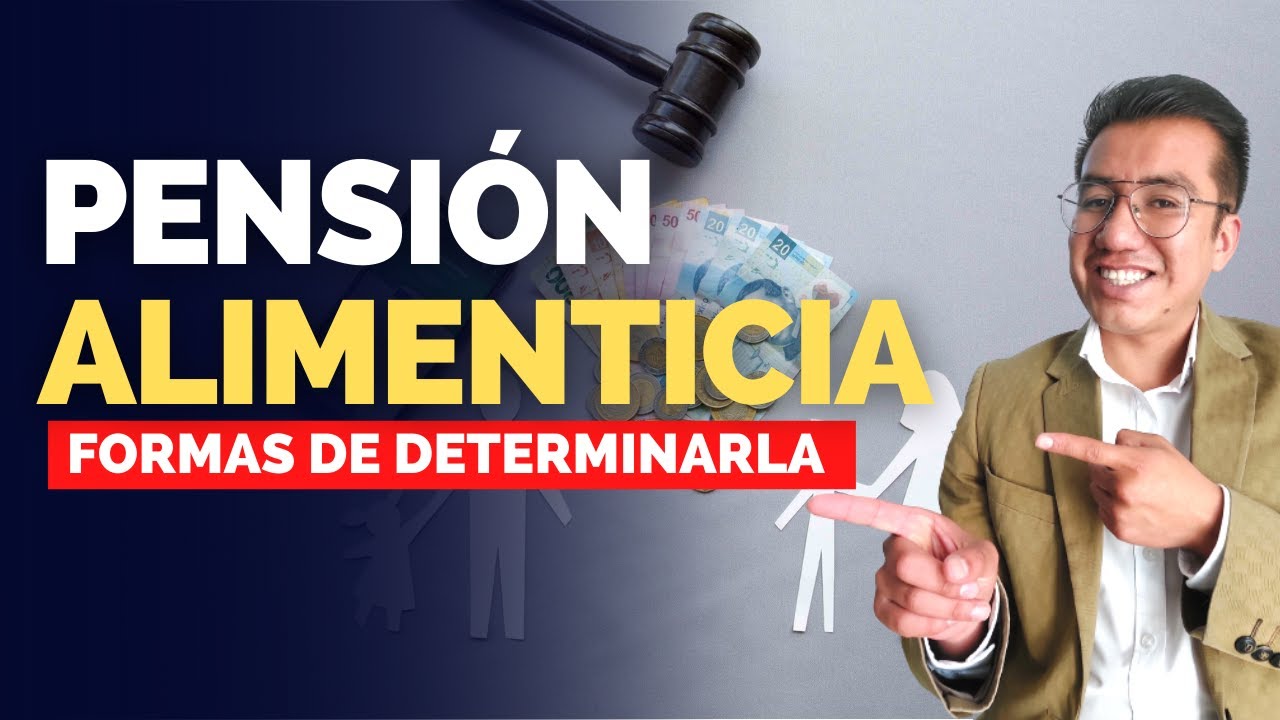 Como se paga la pensión alimenticia en Mexico / Maneras de otorgarla
