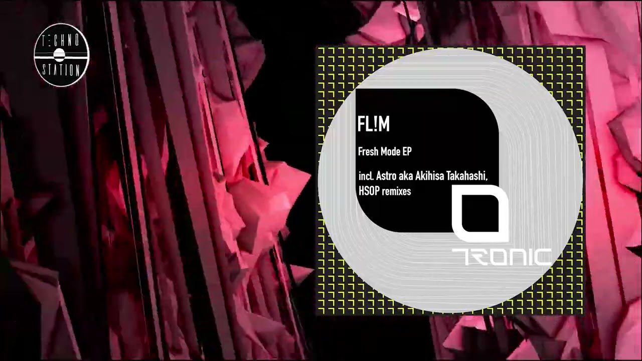 FL!M - Fresh Mode | Techno Station