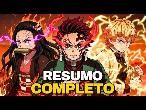 RESUMO COMPLETO DE DEMON SLAYER - (Kimtsu No Yaiba)