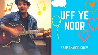 Uff Yeh Noor Video Song | Sonakshi Sinha | Amaal Mallik Armaan Malik | A Sam Chandel Cover