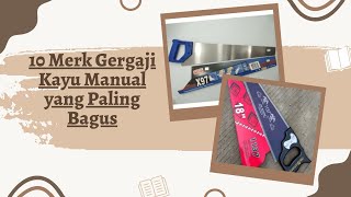 Download lagu 10 Merk Gergaji Kayu Manual yang Paling Bagus mp3 Download lagu 10 Merk Gergaji Kayu Manual yang Paling Bagus mp3
