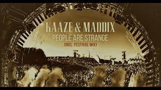 KAAZE &amp; Maddix feat. Nino Lucarelli - People Are Strange (AR Edit)