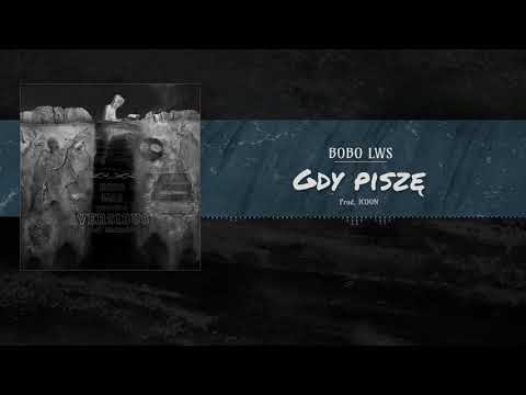 04. Bobo LWS - Gdy piszę [Prod. ICOON]