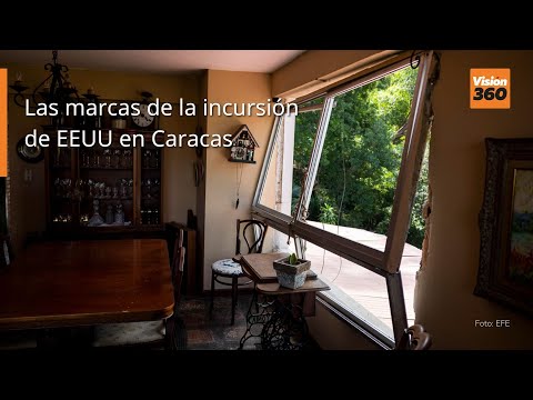 Las marcas de la incursión de EEUU en Caracas