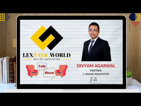 LexTalk World Talk Show with Divyam Agarwal, Partner at J. Sagar Associates