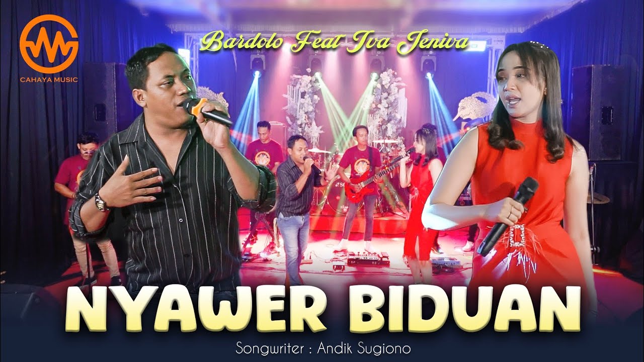 NYAWER BIDUAN - BARDOLO FEAT IVA JENIVA (OFFICIAL LIVE MUSIC)