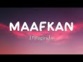 D Bagindas Maafkan Lirik