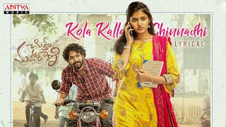 Kola Kalla Chinnadhi Song Lyrics Kola Kalla Chinnadhi Song Lyrics
