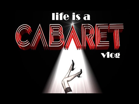 LIFE IS A CABARET: Vlog 3- Backstage and Bier