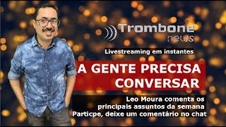 Leo Moura - A Gente Precisa Conversr - 29/10/2021