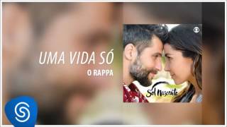 Uma Vida Só -  O Rappa (Novela Sol Nascente) [Áudio Oficial]