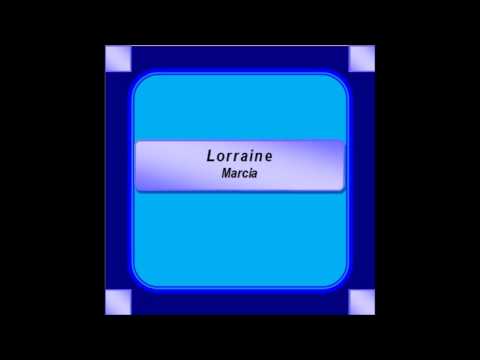 "Lorraine"- Marcia - L. Ganne