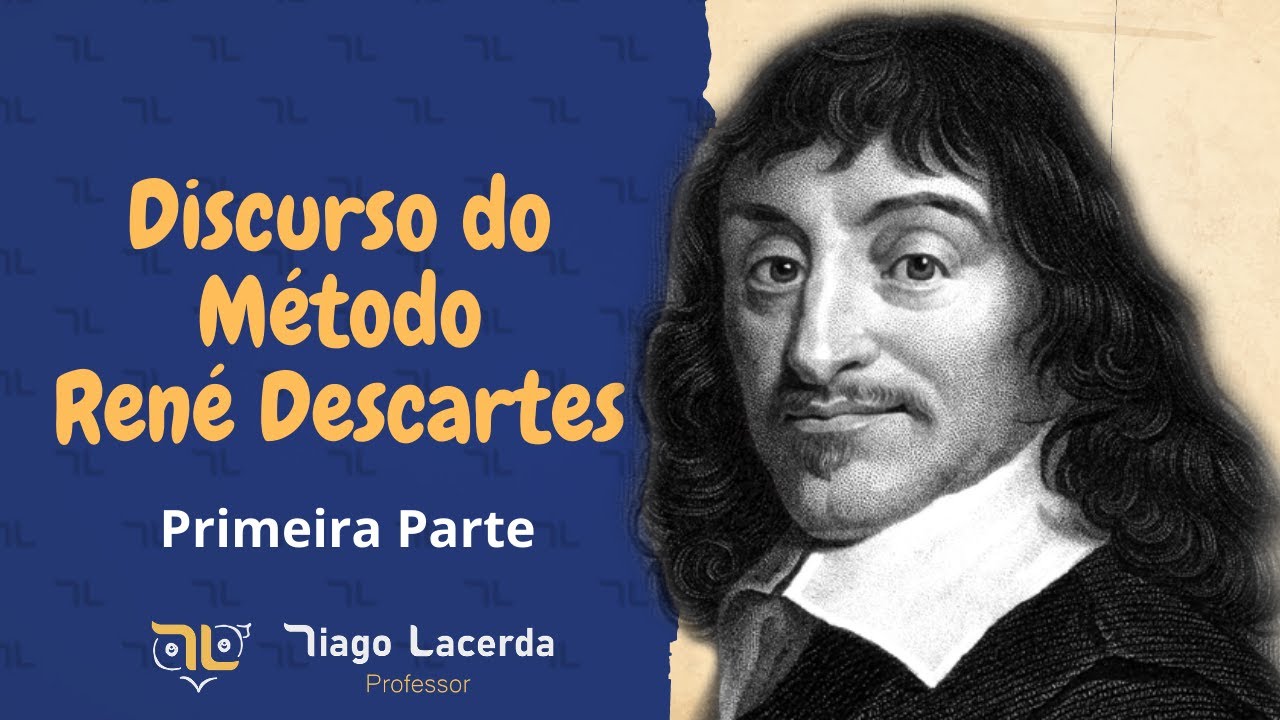 Discurso do Método - René Descartes - Primeira parte
