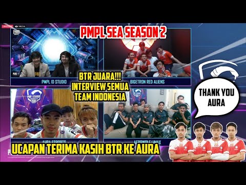 Interview BTR RA Team Juara PMPL SEA S2 Bareng AEROWOLF dan AURA - PMPL SEA SEASON 2