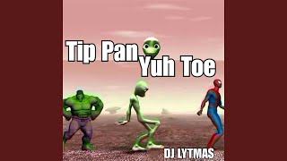 Tip Pon Yuh Toe