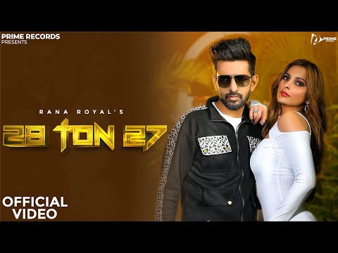 28 ton 27 - Rana Royal | Khyati Sharma | Latest Punjabi Song 2024 | Prime Records