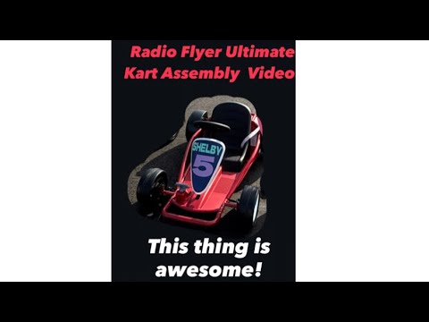 Radio Flyer Ultimate Kart Assembly Instruction Video. #radioflyer #gokart #juicebox 